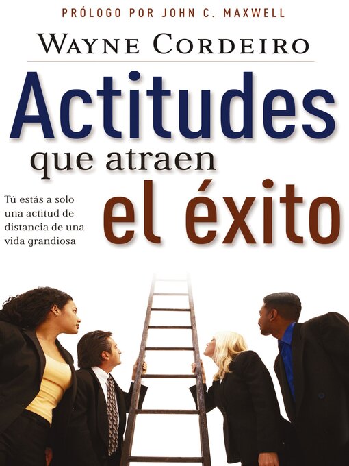 Title details for Actitudes que atraen el éxito by Wayne Cordeiro - Available